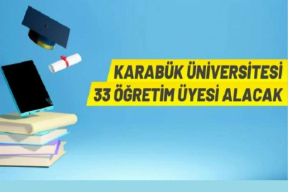 Karabük Üniversitesi’nden Öğretim Üyesi alım ilanı