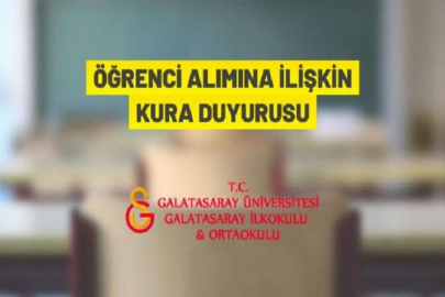 Galatasaray İlkokulu kura ile öğrenci alacak