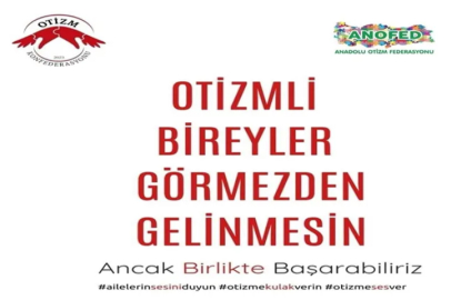Otizmli bireyler görmezden gelinmesin