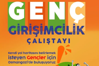 Genç Girişimciler Osmangazi’de buluşuyor