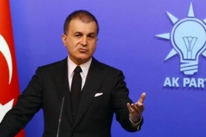 Çelik: Terör propagandasını ve kardeşliğe saldırıyı reddediyoruz