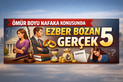 Ömür Boyu Nafaka Konusunda Ezber Bozan 5 Gerçek