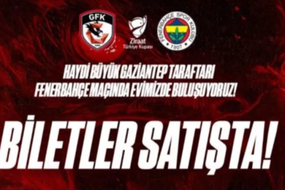 Gaziantep FK - Fenerbahçe kupa maçı biletleri satışta