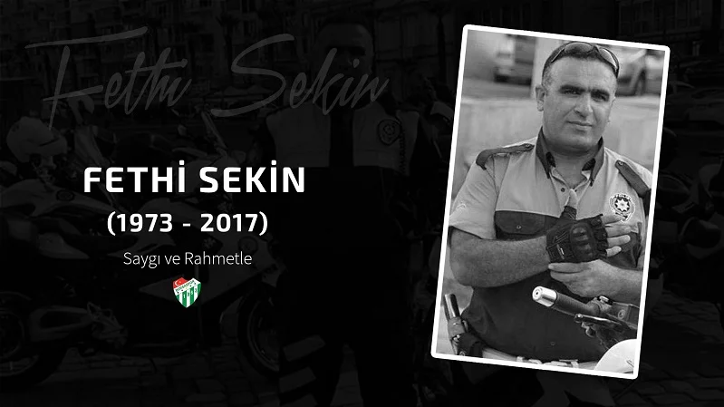 Bursaspor Kulübü, Fethi Sekin’i unutmadı
