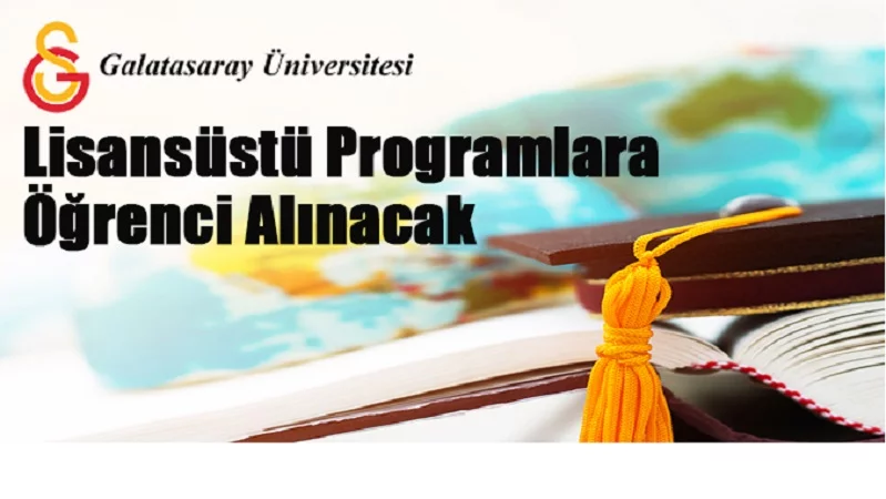 Galatasaray Üniversitesinden Öğrenci Alımı İlanı