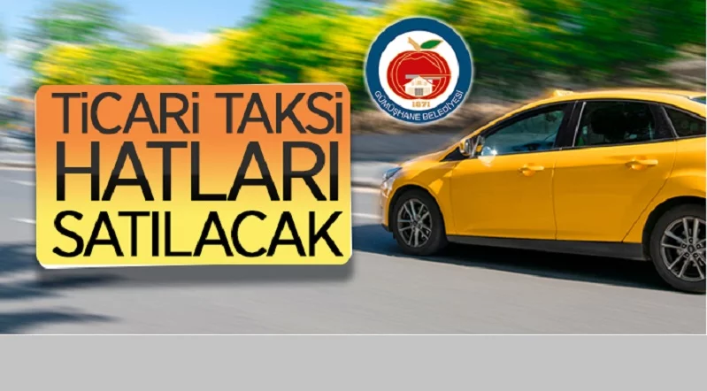 Gümüşhane Belediyesi 14 adet ticari taksi (T) hattını ihale ile satıyor