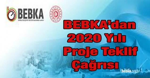 BEBKA’dan 2020 Yılı Proje Teklif Çağrısı