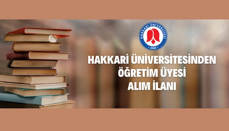 Hakkari Üniversitesi Akademik Personel Alacak…